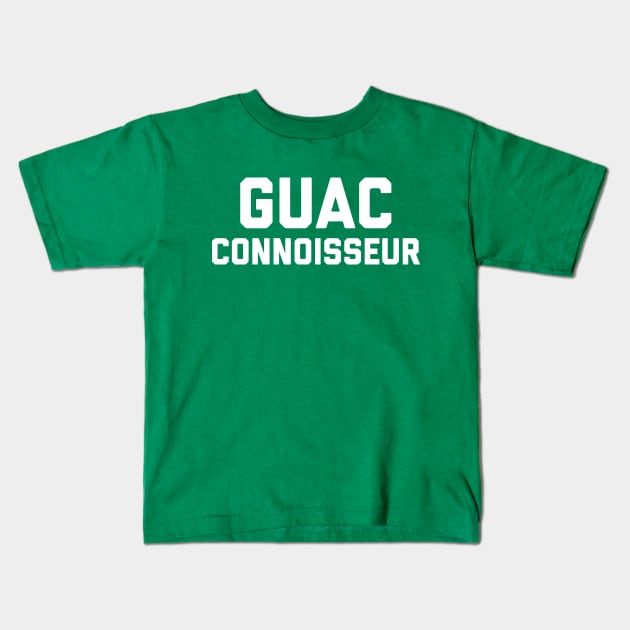 Guac Connoisseur Kids T-Shirt by PodDesignShop
